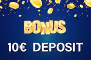 Bonus im Online Casino für 10€ Einzahlung.